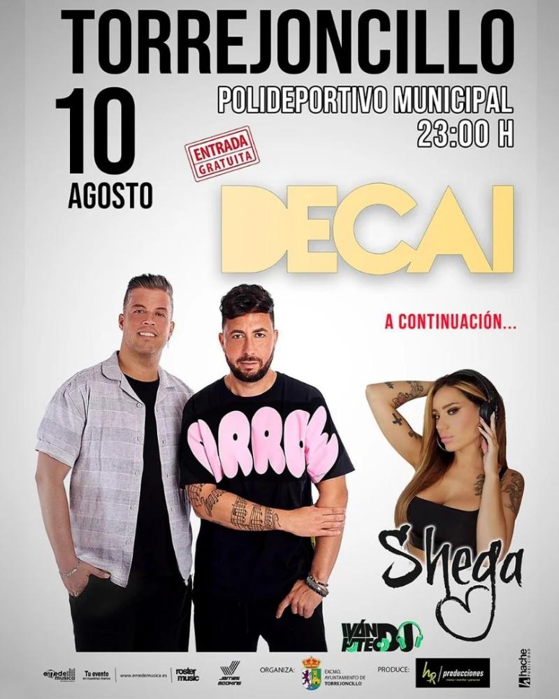 Imagen 10 de Agosto - Concierto de verano en Torrejoncillo: DECAI + DJ Shega e Ivan Poteco DJ