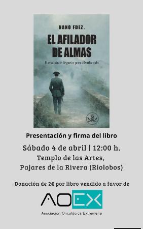 Imagen 4 de Abril - Presentación y firma del libro “El afilador de almas” del autor y paisano Nano Fdez en Riolobos.