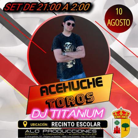 Imagen 10 de Agosto - Dj Titanium en Acehúche